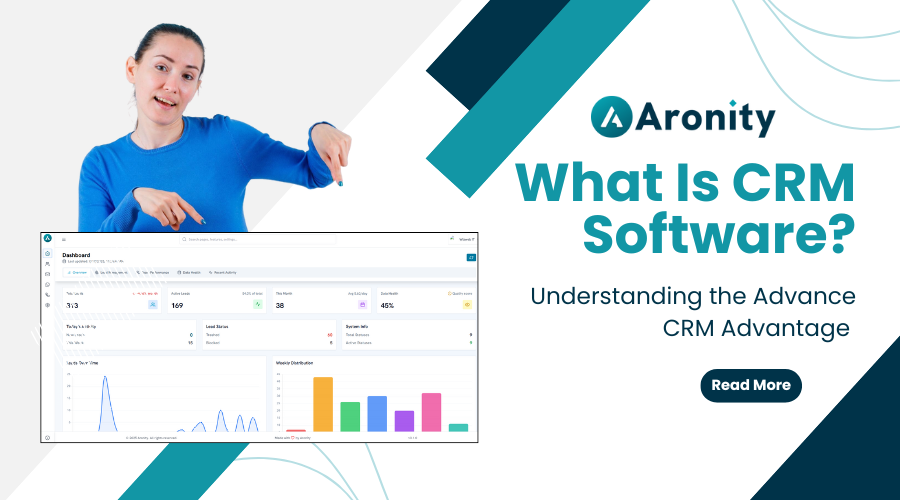 What Is CRM Software? Understanding the Advance CRM Advantage